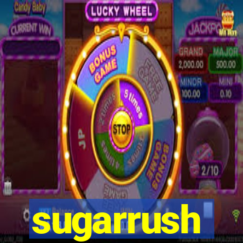 sugarrush