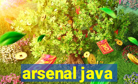 arsenal java