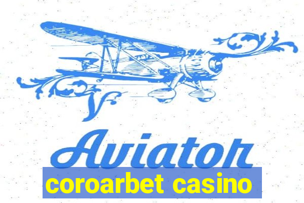 coroarbet casino