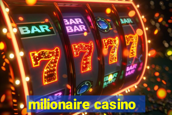 milionaire casino