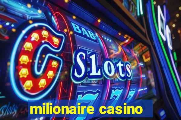 milionaire casino