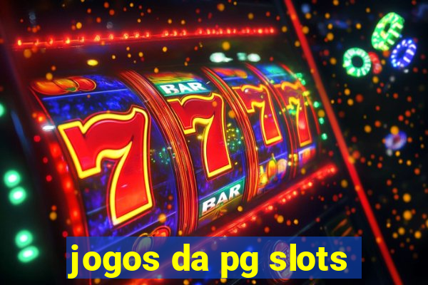 jogos da pg slots