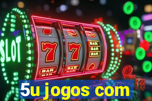 5u jogos com