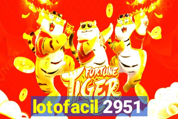 lotofacil 2951