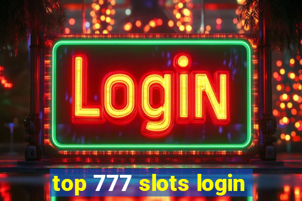 top 777 slots login