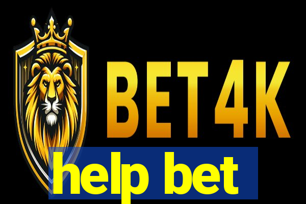 help bet