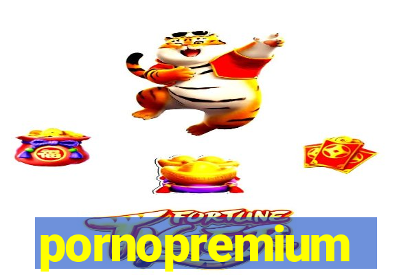 pornopremium