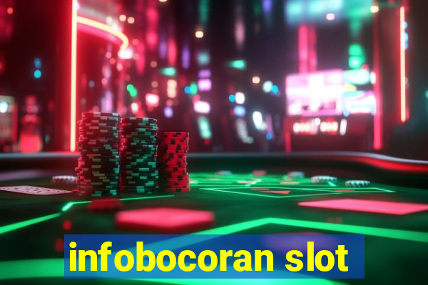 infobocoran slot