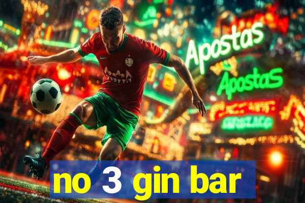 no 3 gin bar