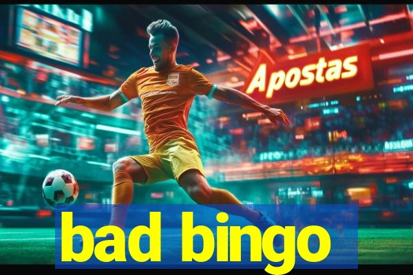 bad bingo