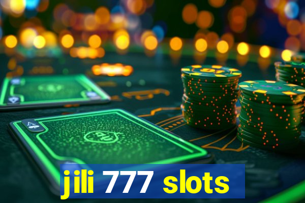 jili 777 slots