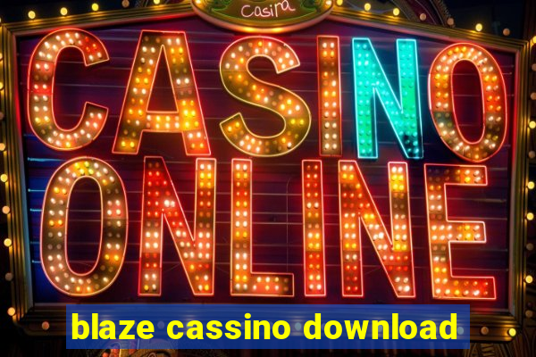 blaze cassino download