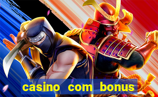 casino com bonus de registro