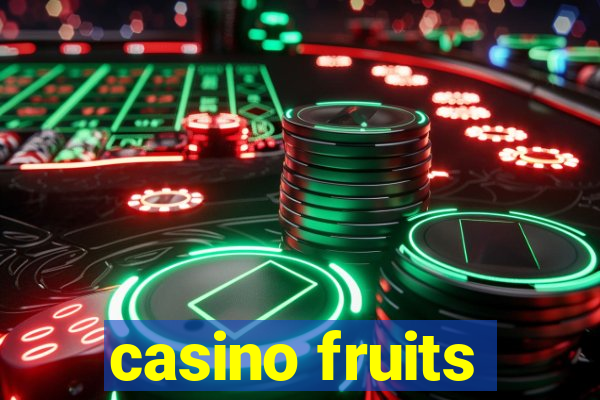 casino fruits