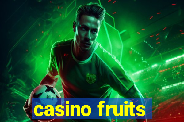 casino fruits