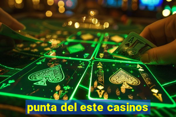 punta del este casinos