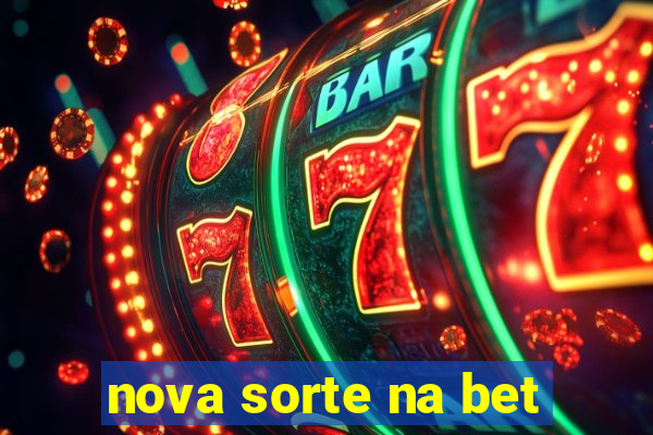 nova sorte na bet