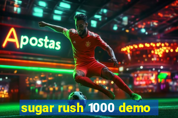 sugar rush 1000 demo