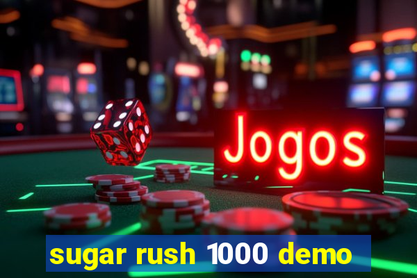 sugar rush 1000 demo