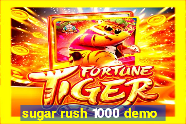 sugar rush 1000 demo