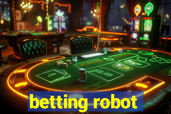 betting robot