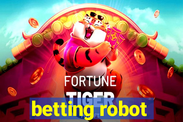 betting robot