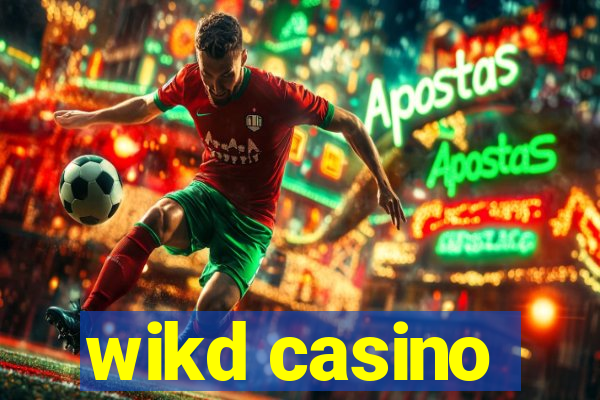 wikd casino