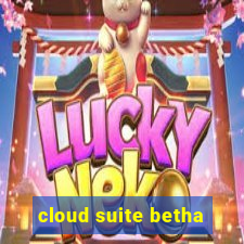 cloud suite betha