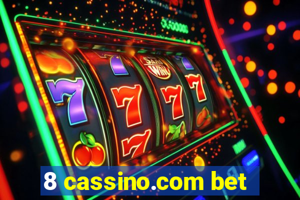 8 cassino.com bet