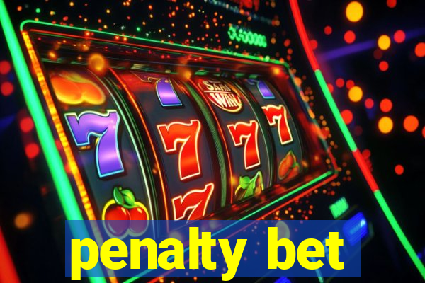 penalty bet