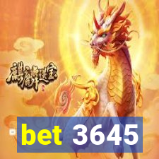 bet 3645