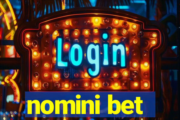 nomini bet