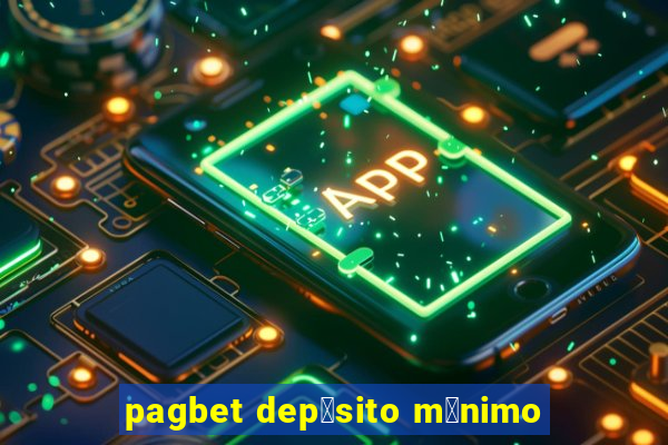 pagbet dep贸sito m铆nimo