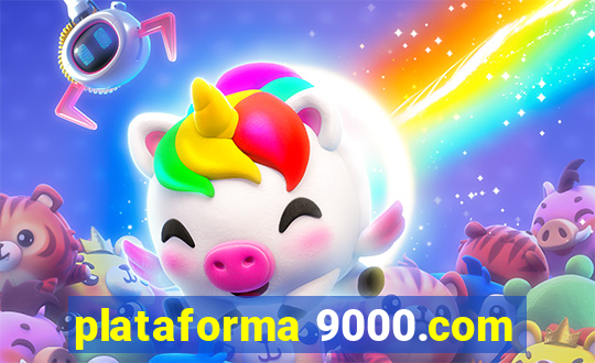 plataforma 9000.com