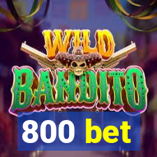 800 bet