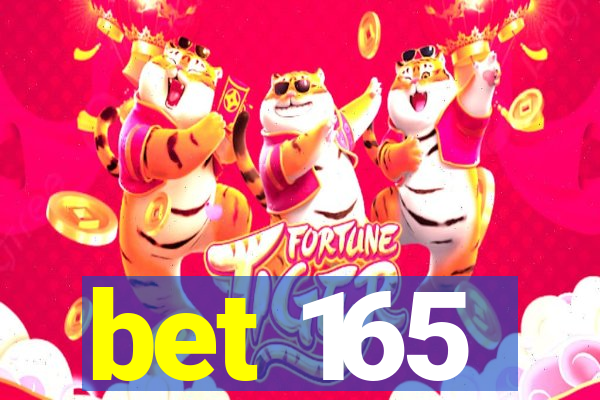 bet 165