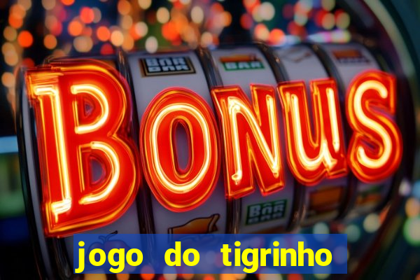 jogo do tigrinho plataforma de r$ 1