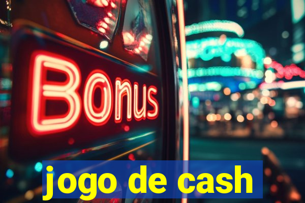 jogo de cash