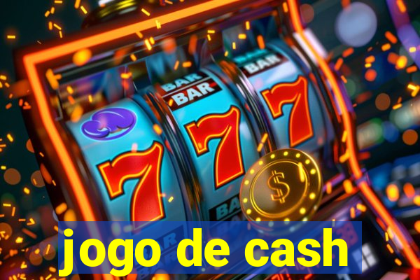 jogo de cash