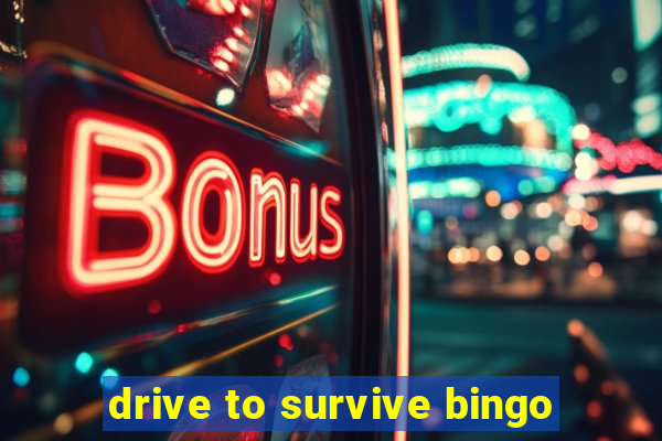 drive to survive bingo