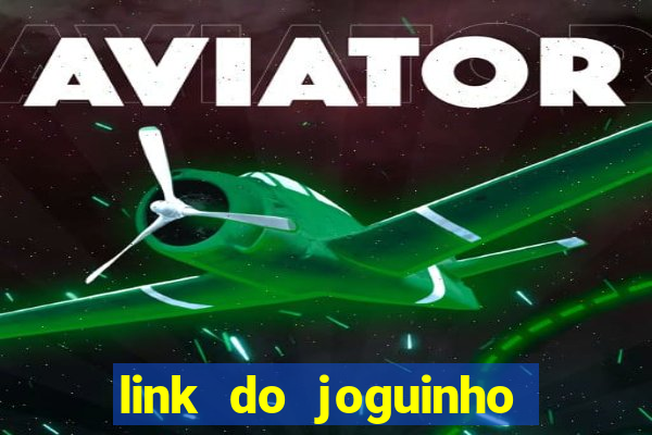 link do joguinho do tigre