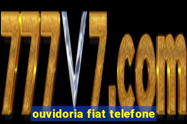 ouvidoria fiat telefone