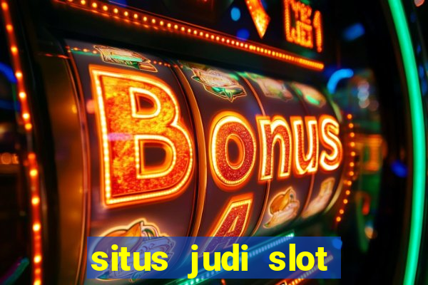 situs judi slot online tergacor