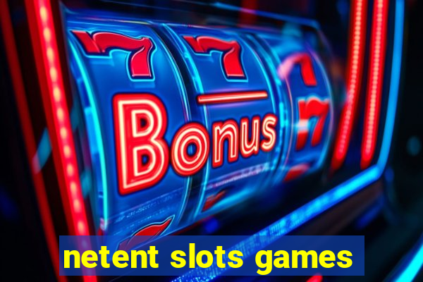 netent slots games