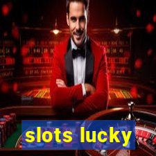 slots lucky