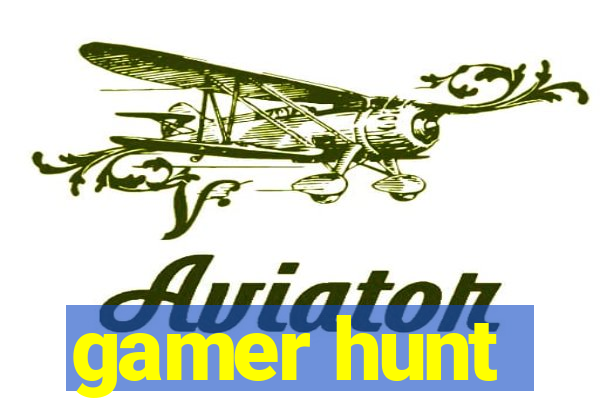 gamer hunt