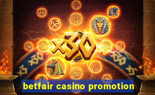 betfair casino promotion