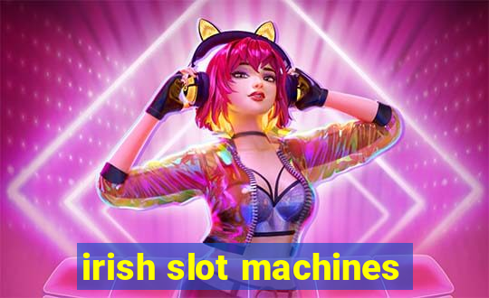 irish slot machines