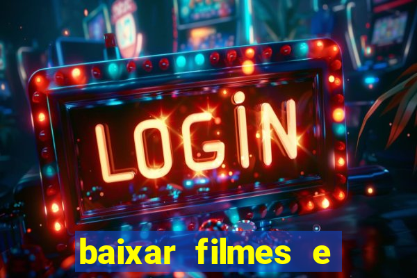 baixar filmes e series mp4