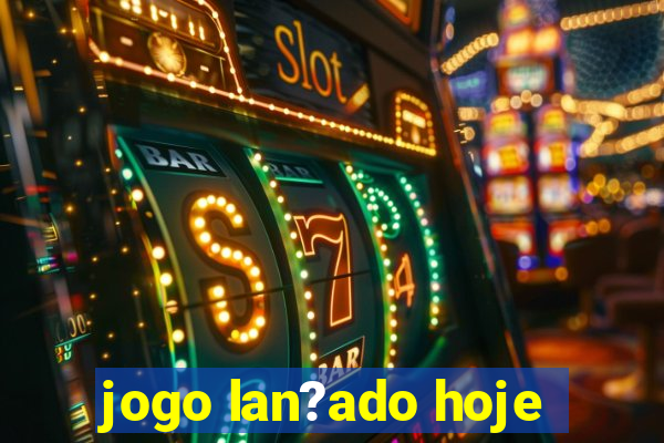 jogo lan?ado hoje